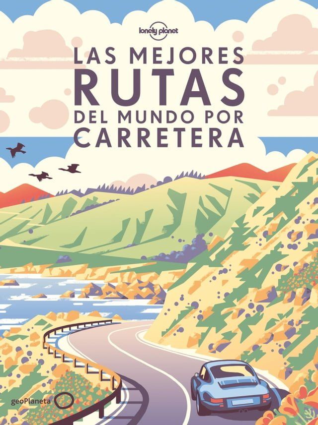  Las mejores rutas del mundo por carretera (r&uacute;stica)(Kobo/電子書)