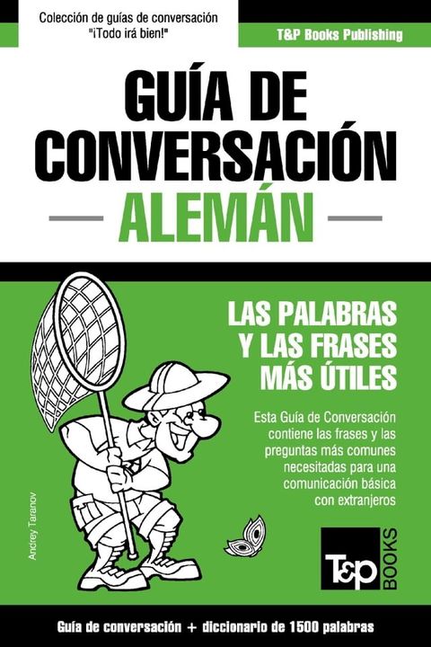 Guía de Conversación Español-Alemán y diccionario conciso de 1500 palabras(Kobo/電子書)