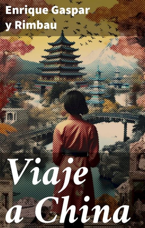 Viaje a China(Kobo/電子書)