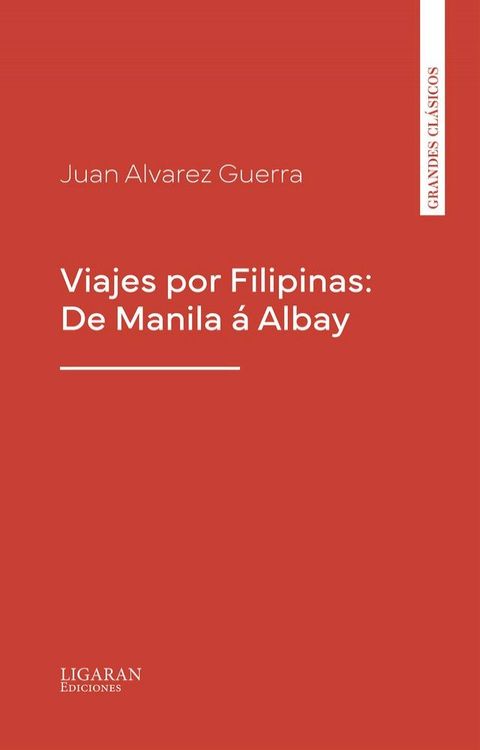 Viajes por Filipinas: De Manila á Albay