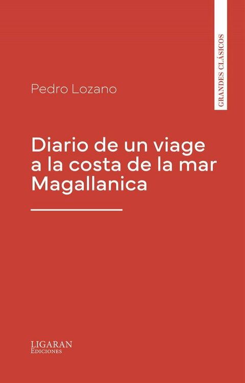 Diario de un viage a la costa de la mar Magallanica