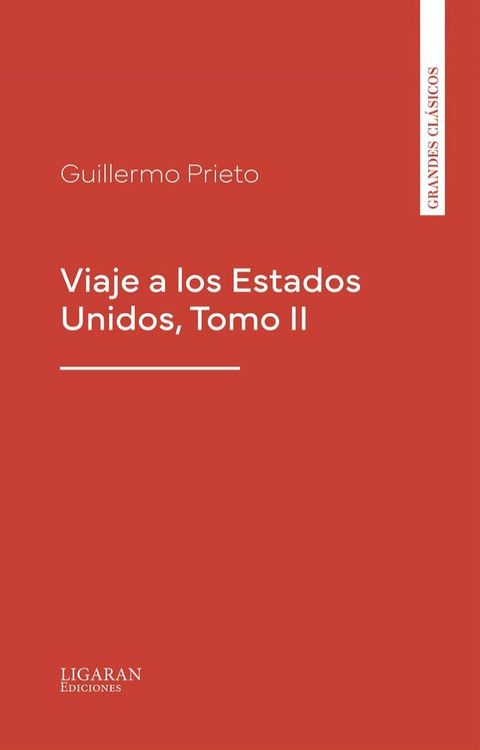 Viaje a los Estados Unidos, Tomo II