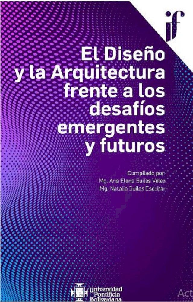  El Dise&ntilde;o y la Arquitectura frente a los desaf&iacute;os emergentes y futuros(Kobo/電子書)