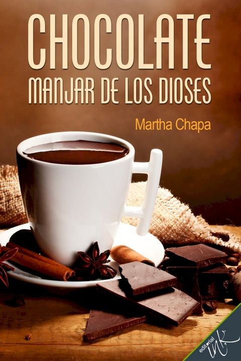 Chocolate, manjar de los dioses(Kobo/電子書)