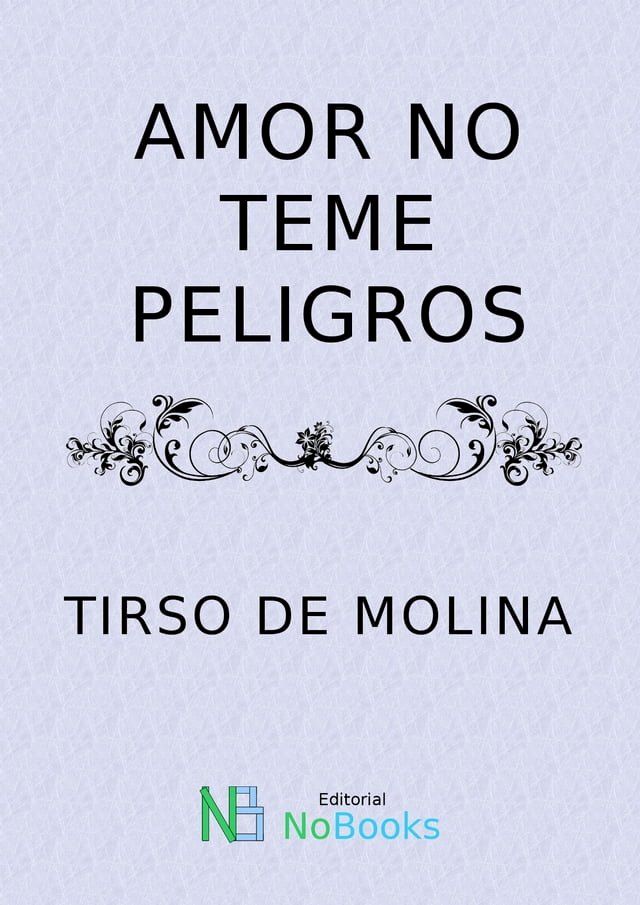  Amor no teme peligros(Kobo/電子書)