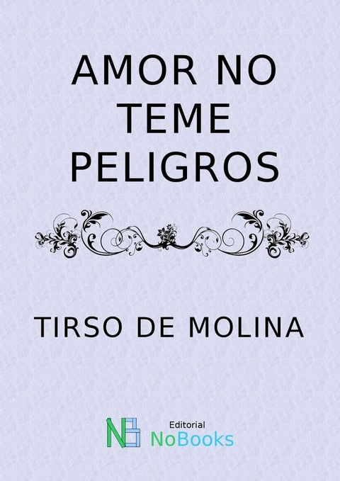 Amor no teme peligros(Kobo/電子書)