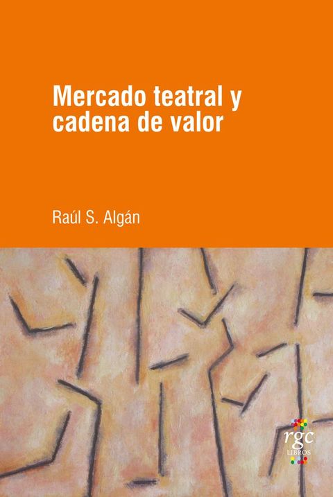 Mercado teatral y cadena de valor(Kobo/電子書)