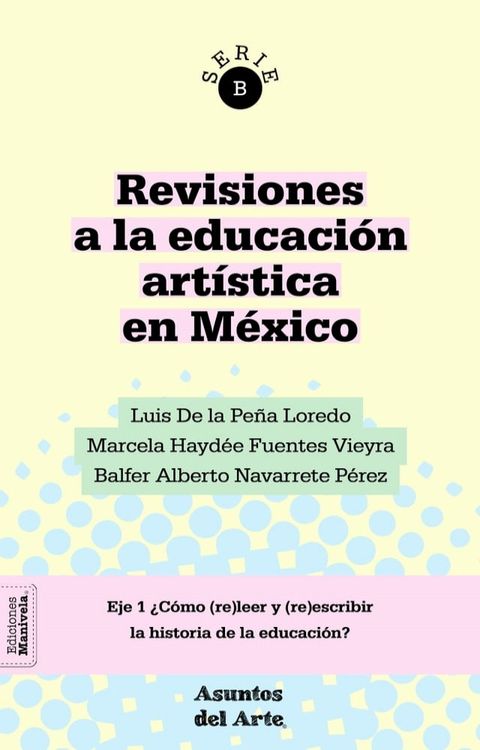 Revisiones a la educación artística en México(Kobo/電子書)