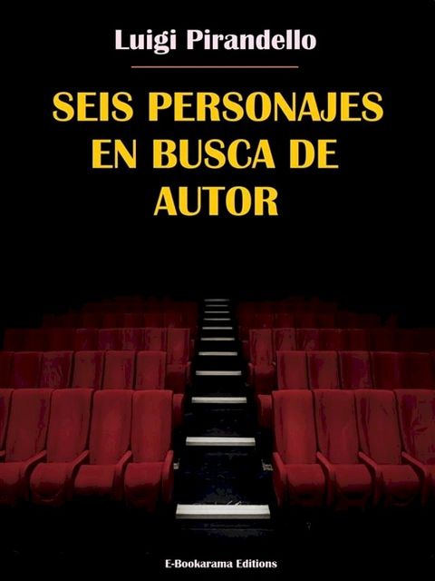 Seis personajes en busca de autor(Kobo/電子書)