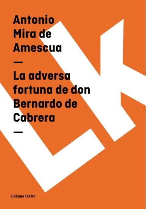 La adversa fortuna de don Bernardo de Cabrera(Kobo/電子書)