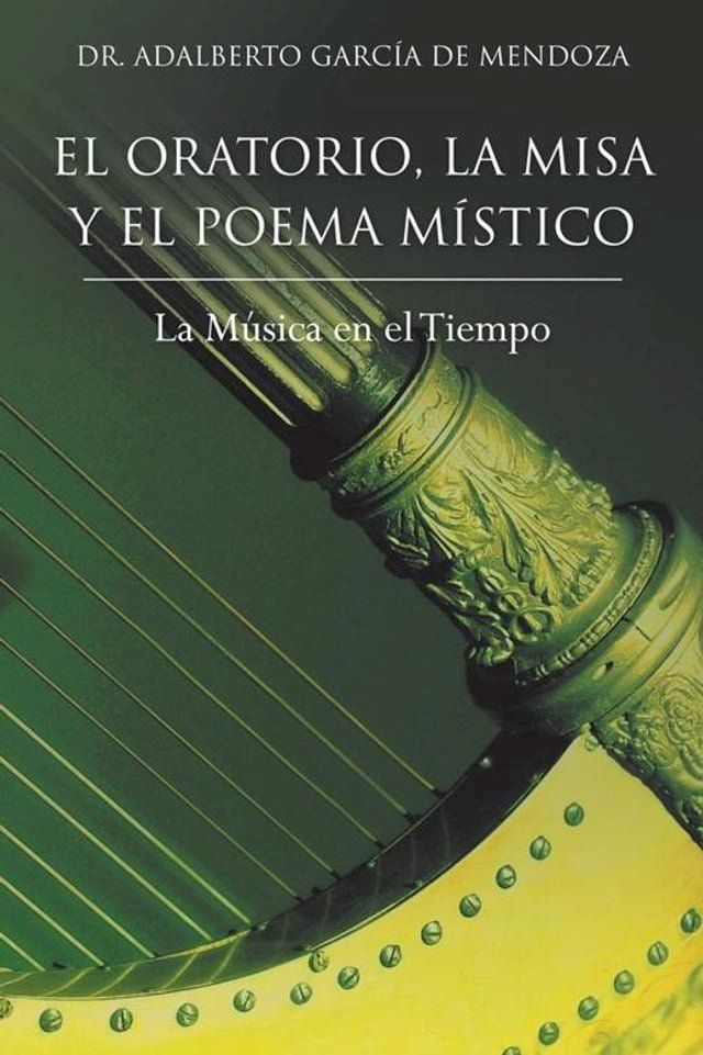  El Oratorio, La Misa Y El Poema M&iacute;stico(Kobo/電子書)