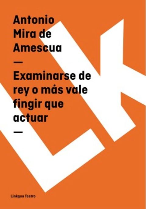 Examinarse de rey o más vale fingir que actuar(Kobo/電子書)