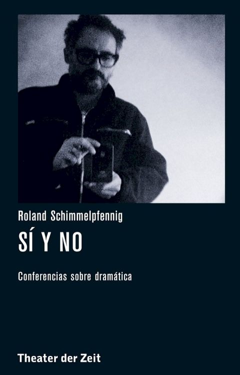 Roland Schimmelpfennig - Sí y no(Kobo/電子書)