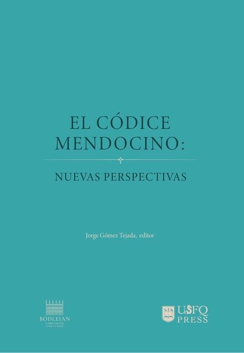 El C&oacute;dice mendocino: nuevas perspectivas(Kobo/電子書)