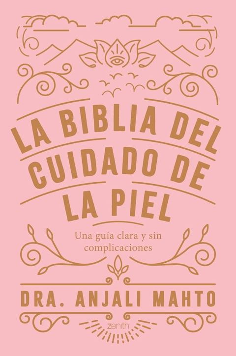 La biblia del cuidado de la piel(Kobo/電子書)