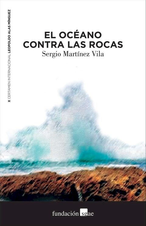 El oc&eacute;ano contra las rocas(Kobo/電子書)