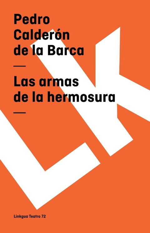 Las armas de la hermosura(Kobo/電子書)