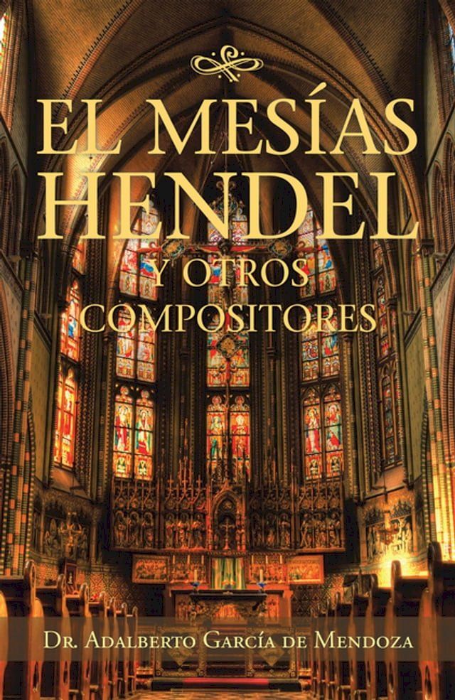  El Mes&iacute;as Hendel Y Otros Compositores(Kobo/電子書)