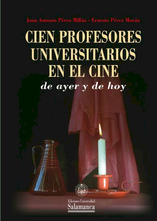  Cien profesores universitarios en el cine de ayer y de hoy(Kobo/電子書)