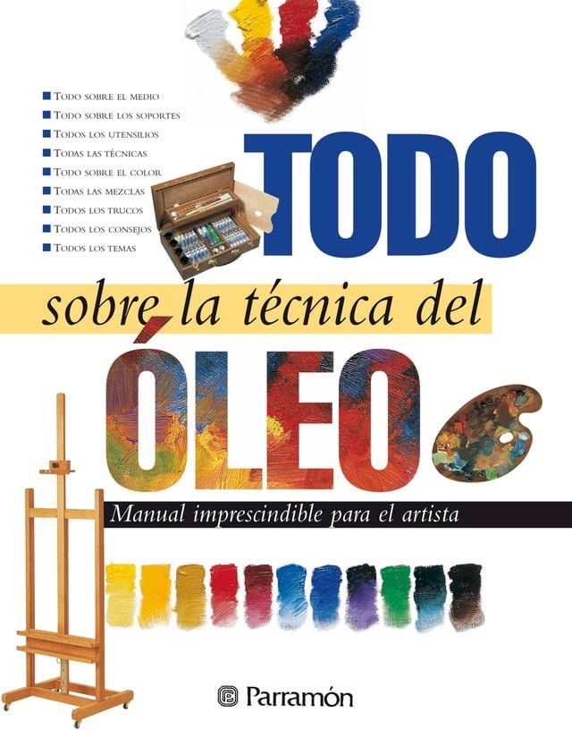  Todo sobre la t&eacute;cnica del &oacute;leo(Kobo/電子書)