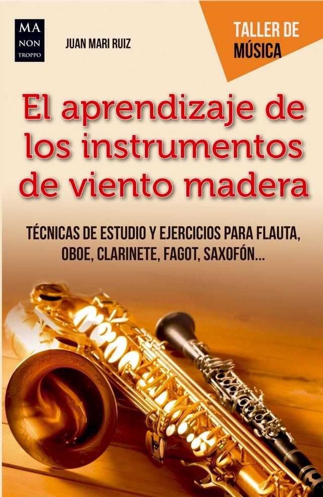  El aprendizaje de los instrumentos de viento madera(Kobo/電子書)