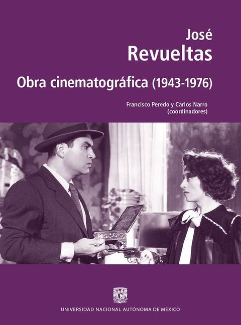 José Revueltas. Obra cinematográfica (1943-1976)(Kobo/電子書)