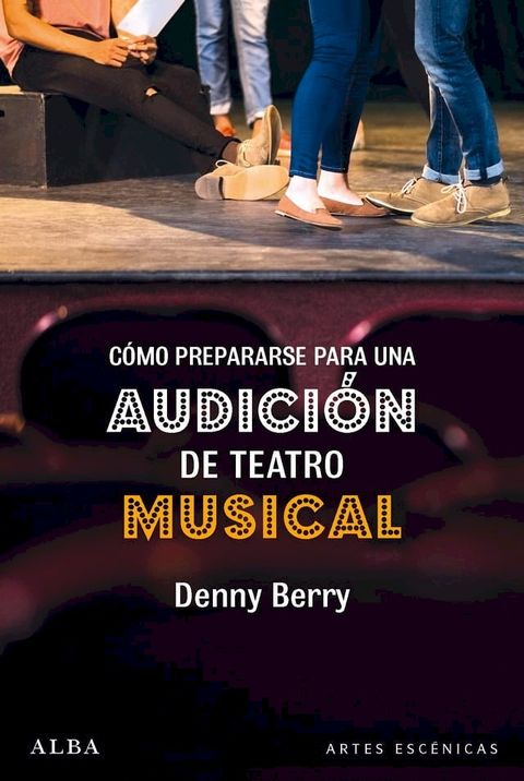 C&oacute;mo prepararse para una audici&oacute;n de teatro musical(Kobo/電子書)