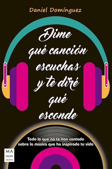 Dime qué canción escuchas y te diré qué esconde(Kobo/電子書)