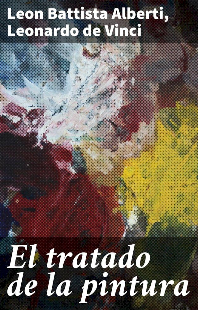  El tratado de la pintura(Kobo/電子書)