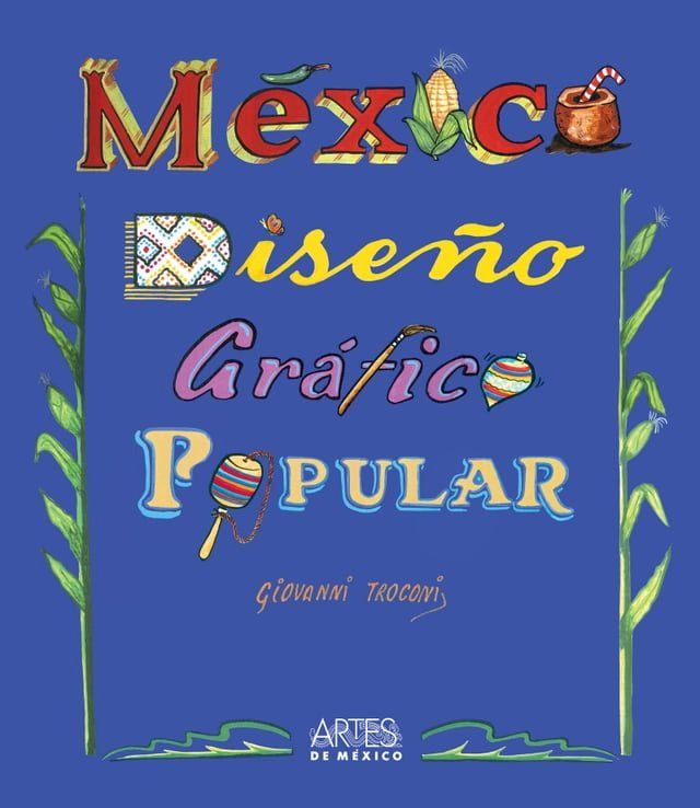  México: Diseño Gráfico Popular(Kobo/電子書)