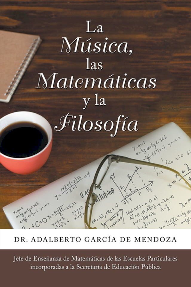  La M&uacute;sica, Las Matem&aacute;ticas Y La Filosof&iacute;a(Kobo/電子書)