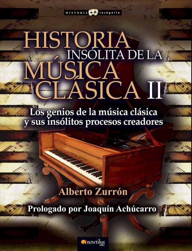  Historia ins&oacute;lita de la m&uacute;sica cl&aacute;sica II(Kobo/電子書)