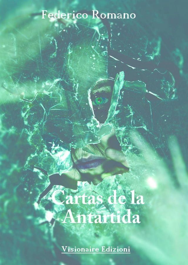  Cartas de la Antártida(Kobo/電子書)