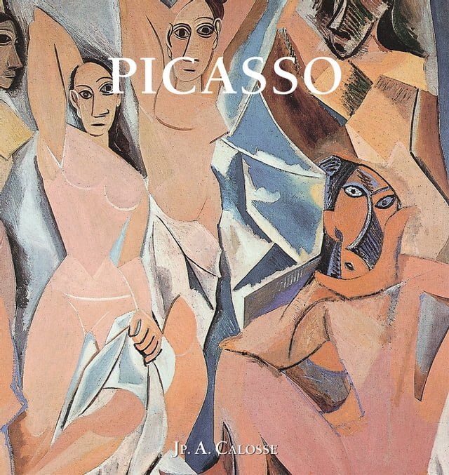  Pablo Picasso 1881 - 1914(Kobo/電子書)