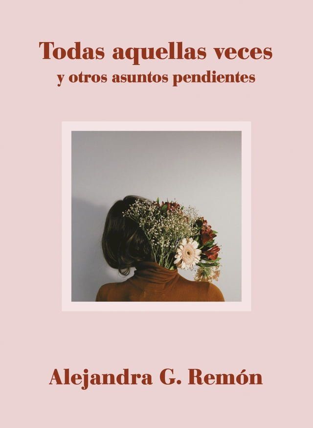  Todas aquellas veces y otros asuntos pendientes(Kobo/電子書)