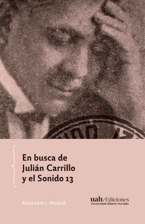 En busca de Juli&aacute;n Carrillo y el Sonido 13(Kobo/電子書)