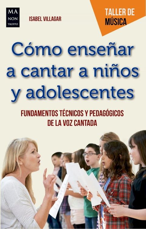 Cómo enseñar a cantar a niños y adolescentes(Kobo/電子書)