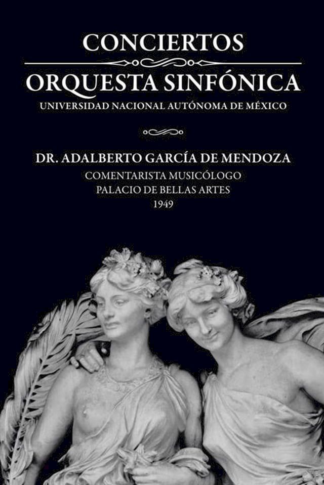  Conciertos Orquesta Sinf&oacute;nica Universidad Nacional Aut&oacute;noma De M&eacute;xico(Kobo/電子書)