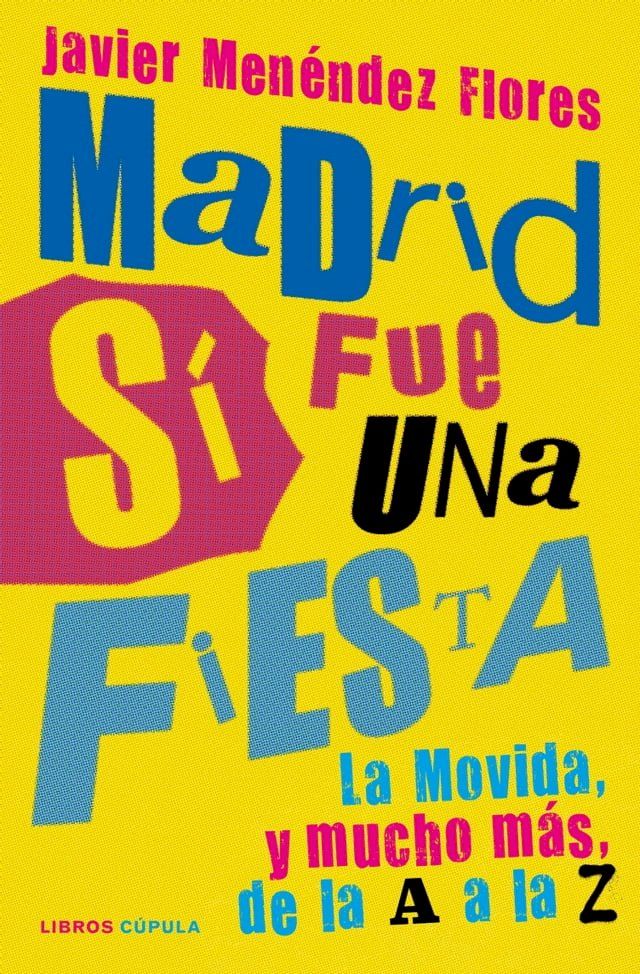  Madrid s&iacute; fue una fiesta(Kobo/電子書)