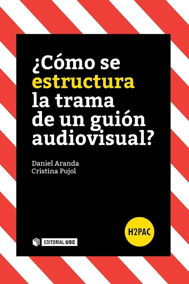  &iquest;C&oacute;mo se estructura la trama de un gui&oacute;n audiovisual?(Kobo/電子書)