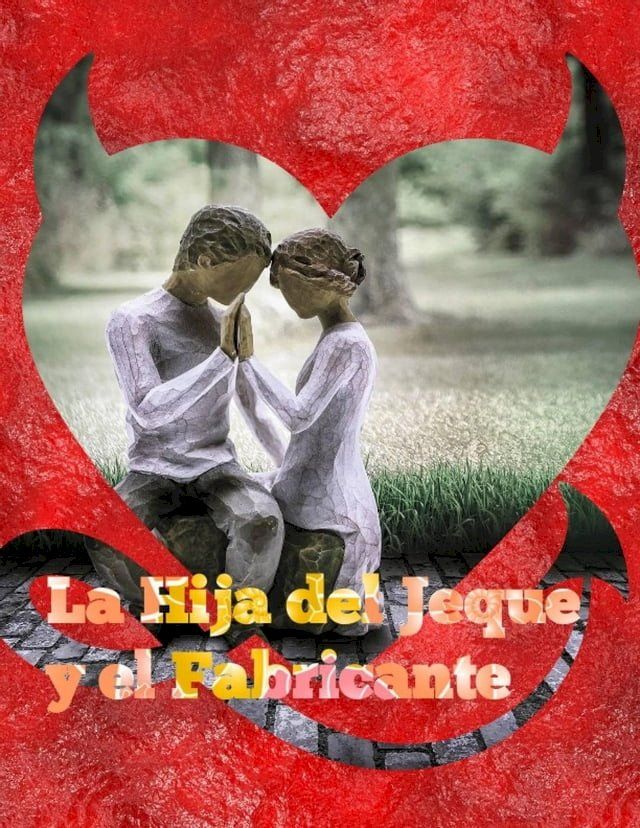  La Hija del Jeque y el Fabricante(Kobo/電子書)