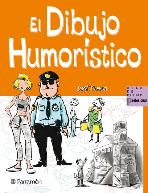 El dibujo humor&iacute;stico(Kobo/電子書)