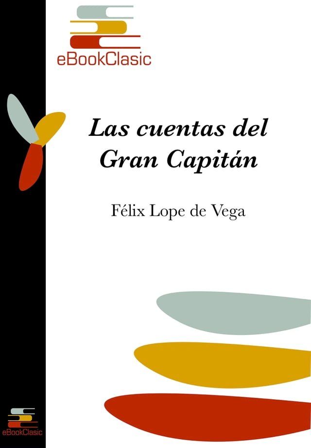  Las cuentas del Gran Capit&aacute;n (Anotado)(Kobo/電子書)