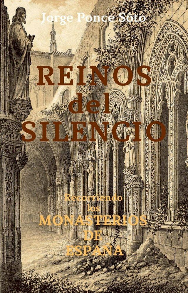  Reinos del Silencio (recorriendo los monasterios de España)(Kobo/電子書)