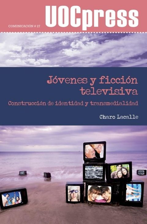 J&oacute;venes y ficci&oacute;n televisiva(Kobo/電子書)