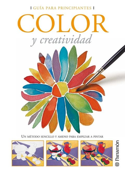 Gu&iacute;a para principiantes. Color y creatividad(Kobo/電子書)