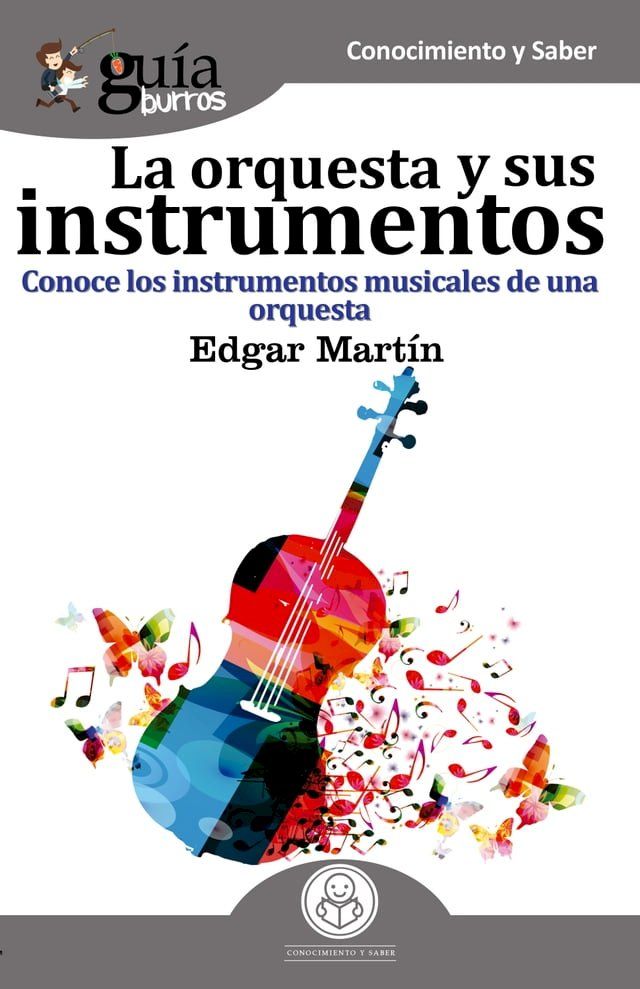  Gu&iacute;aBurros La orquesta y sus instrumentos musicales(Kobo/電子書)