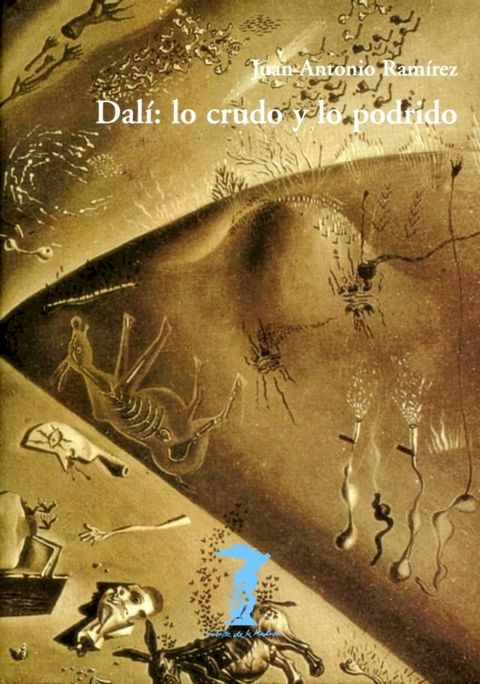 Dalí: lo crudo y lo podrido(Kobo/電子書)