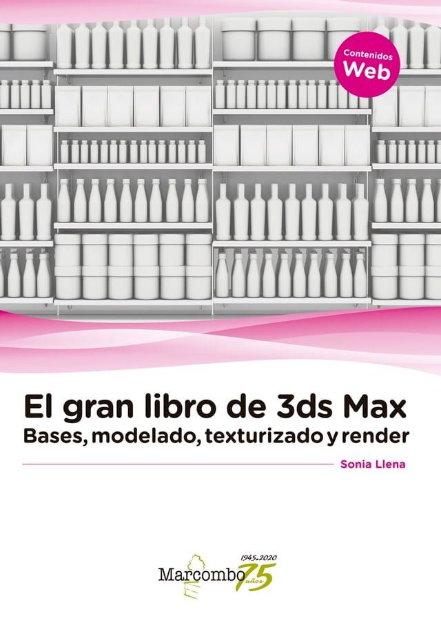  El gran libro de 3ds Max: bases, modelado, texturizado y render(Kobo/電子書)