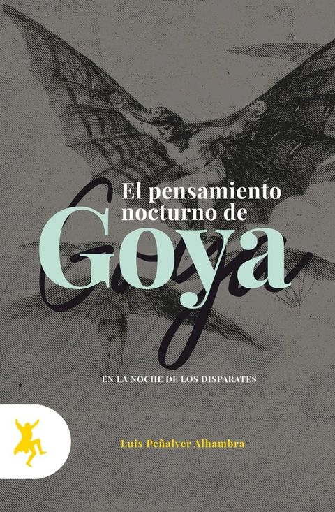 Los pensamientos nocturnos de Goya(Kobo/電子書)